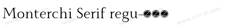 Monterchi Serif regu字体转换